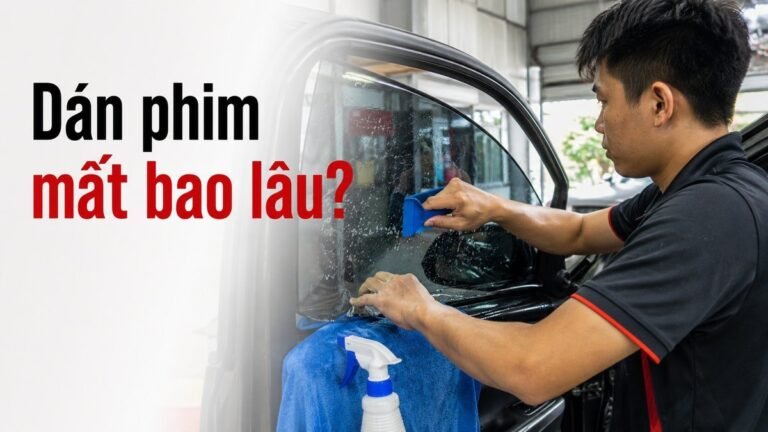 Dán Phim Cách Nhiệt Ô Tô Mất Bao Lâu? Quy Trình Thi Công 6 Bước